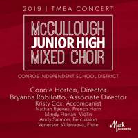 2019 Texas Music Educators Association (TMEA): McCullough Junior High Mixed Choir [Live]