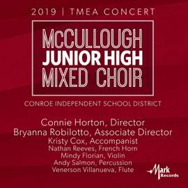 2019 Texas Music Educators Association (TMEA): McCullough Junior High Mixed Choir [Live]