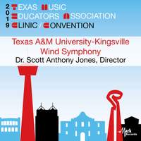 2019 Texas Music Educators Association (TMEA): Texas A&M University-Kingsville Wind Symphony [Live]