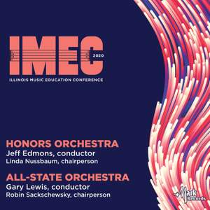 2020 Illinois Music Education Conference (IMEC): Honors Orchestra & All-State Orchestra [Live]