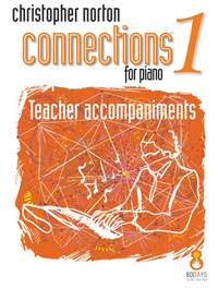 Christopher Norton: Connections for Piano Level 1 Teacher Accomp.