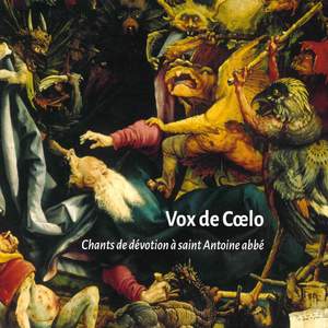Vox de Cœlo 'Chants de dévotion à saint Antoine abbé'