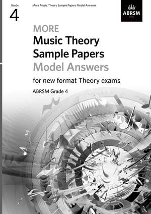 ABRSM: More Music Theory Sample Papers Model Answers, ABRSM Grade 4