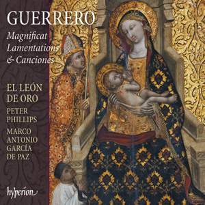 Guerrero: Magnificat, Lamentations & Canciones Product Image