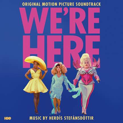 We're Here (Original Motion Picture Soundtrack)