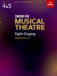 ABRSM Singing for Musical Theatre Sight-Singing, ABRSM Grades 4 & 5, from 2020