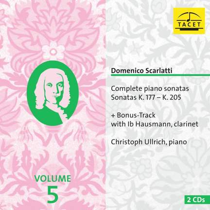 Scarlatti, Complete Piano Sonatas Vol. 5, K. 177 - K. 205