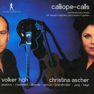 Calliope-Calls: Contemporary Music for Mezzo-Soprano, Percussion & Guitars