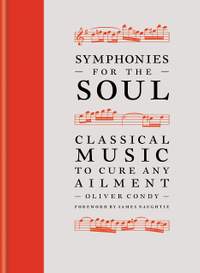  Symphonies for the Soul: Classical music to cure any ailment