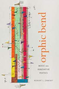 Orphic Bend: Music and Innovative Poetics