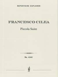 Cilea, Francesco: Piccola Suite for orchestra