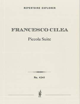Cilea, Francesco: Piccola Suite for orchestra