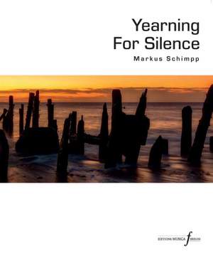 Markus Schimpp: Yearning for Silence
