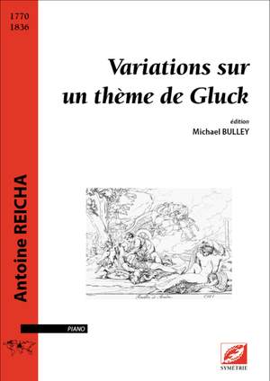 Reicha, Antoine: Variations sur un thème de Gluck