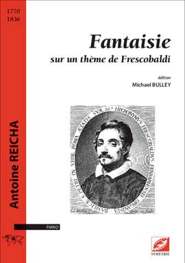 Reicha, Antoine: Fantaisie sur un thème de Frescobaldi