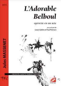 Jules Massenet: L’Adorable Belboul