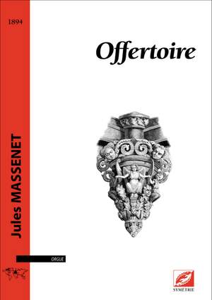 Massenet, Jules: Offertoire pour orgue