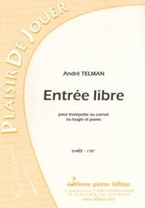 André Telman: Entrée Libre