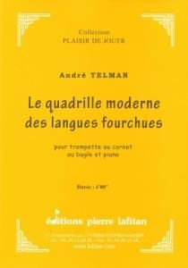 Andre Telman: Le Quadrille Moderne des Langues Fourchues