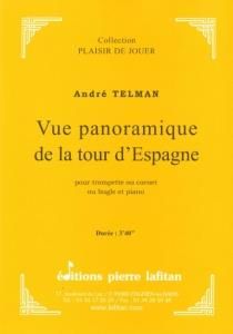 André Telman: Vue Panaramique de la Tour d' Espagne