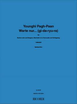 Younghi Pagh-Paan: Warte nur... (gi-da-ryu-ra)