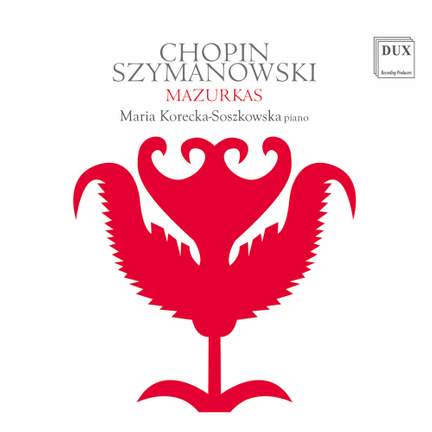 Chopin, Szymanowski: Mazurkas
