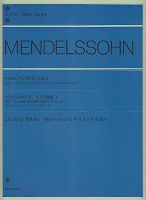 Mendelssohn Bartholdy, F: Piano Works Vol. 3