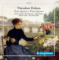 Dubois: Piano Quintet & Piano Quartet