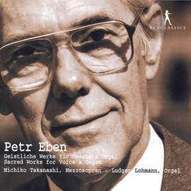 Eben: Geistliche Werke für Gesang & Orgel