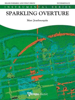 Marc Jeanbourquin: Sparkling Overture