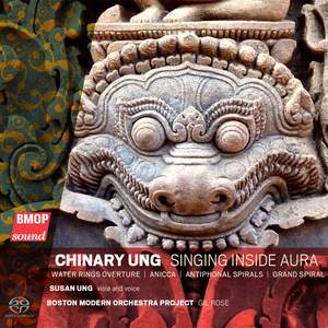 Chinary Ung: Singing Inside Aura