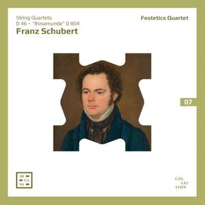 Schubert: String Quartets D 46 & 'Rosamunde' D 804