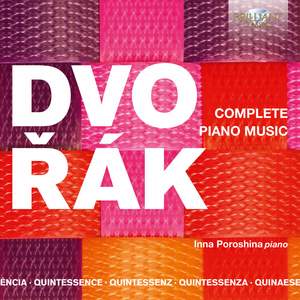 Quintessence Dvorák: Complete Piano Music