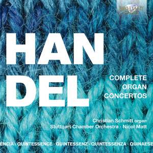Quintessence Handel: Complete Organ Concertos