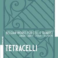 Belgian Works For Cello Quartet: Jongen, Darcy, Lysight