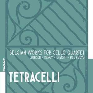 Belgian Works For Cello Quartet: Jongen, Darcy, Lysight