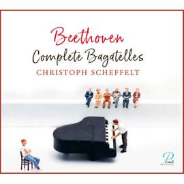 Beethoven: Complete Bagatelles