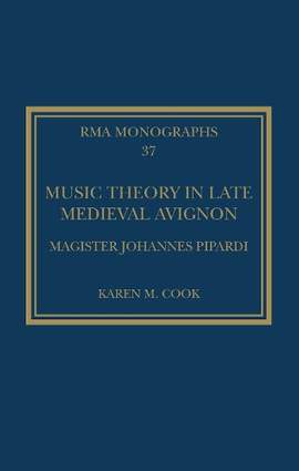 Music Theory in Late Medieval Avignon: Magister Johannes Pipardi