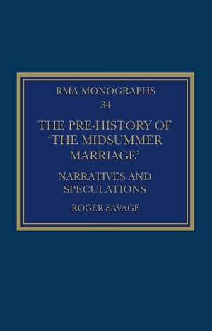The Pre-history of ‘The Midsummer Marriage’: Narratives and Speculations