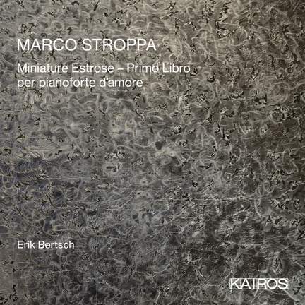 Marco Stroppa: Miniature Estrose Primo Libro