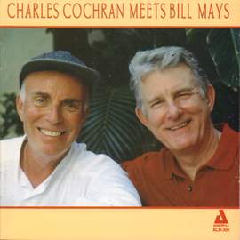 Charles Cochran Meets Bill Mays