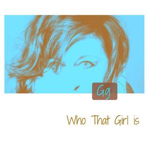 Who That Girl Is