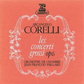 Corelli: Les concerti grossi, Op. 6