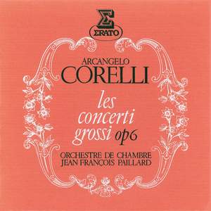 Corelli: Les concerti grossi, Op. 6