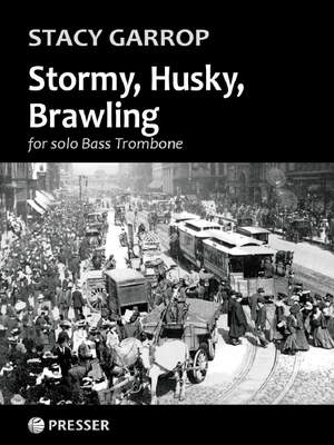 Garrop, S: Stormy, Husky, Brawling