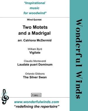 Two Motets and A Madrigal