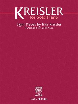 Kreisler, F: Kreisler for Solo Piano