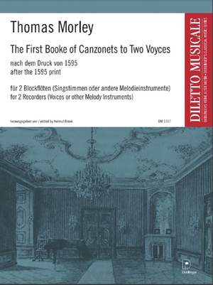 Morley, T: The First Booke of Canzonets to Two Voyces