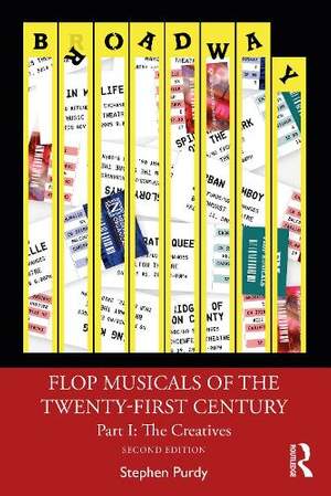 Flop Musicals of the Twenty-First Century: Part I: The Creatives