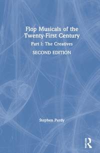 Flop Musicals of the Twenty-First Century: Part I: The Creatives